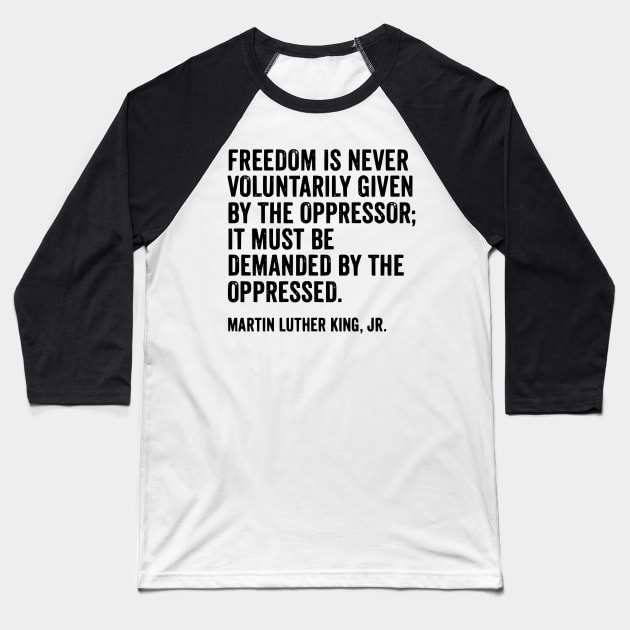 Martin Luther King Jr Quote Baseball T-Shirt by Sanu Designs